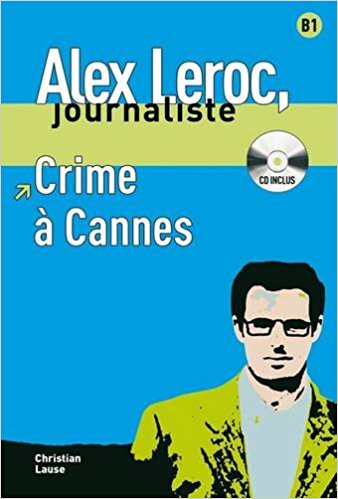 Crime à Cannes Alex Leroc Journaliste